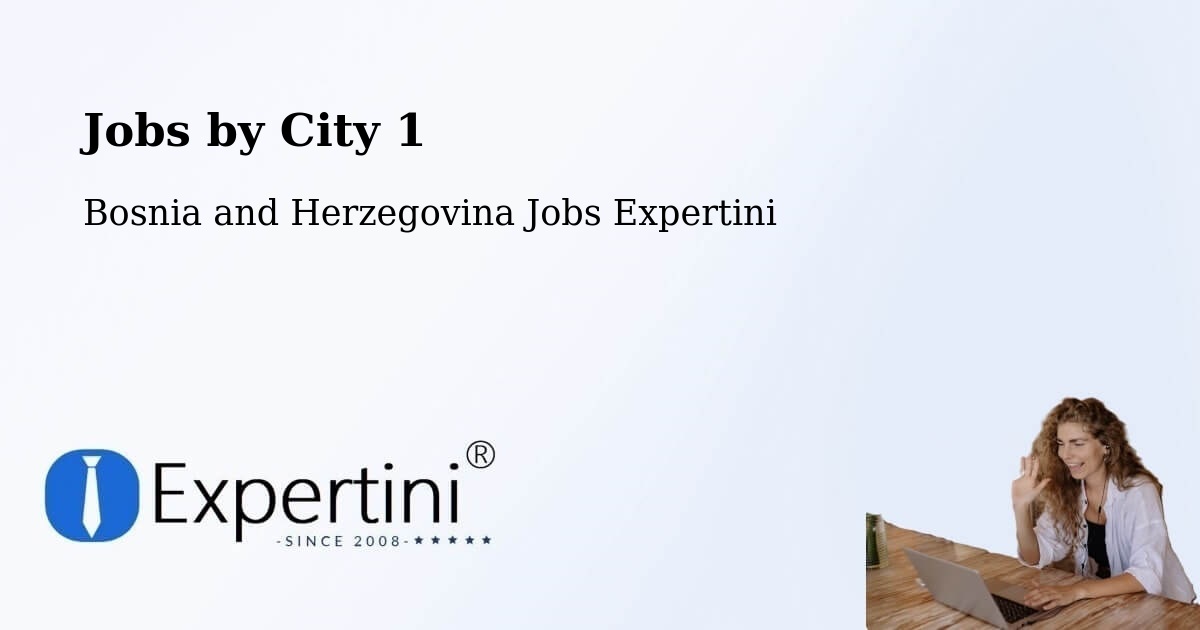 City Jobs in Bosnia and Herzegovina - Expertini