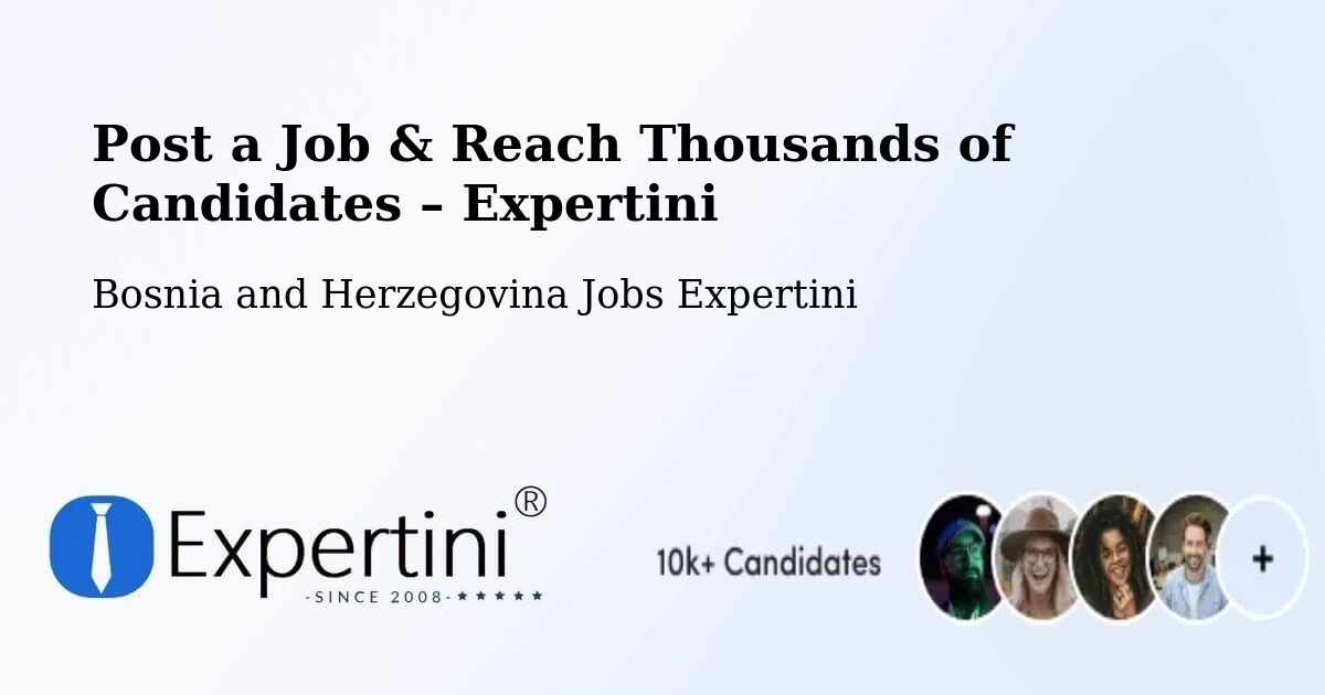 Post a Job in Doboj – Hire the Right Talent - Doboj, Bosnia and Herzegovina Jobs Expertini