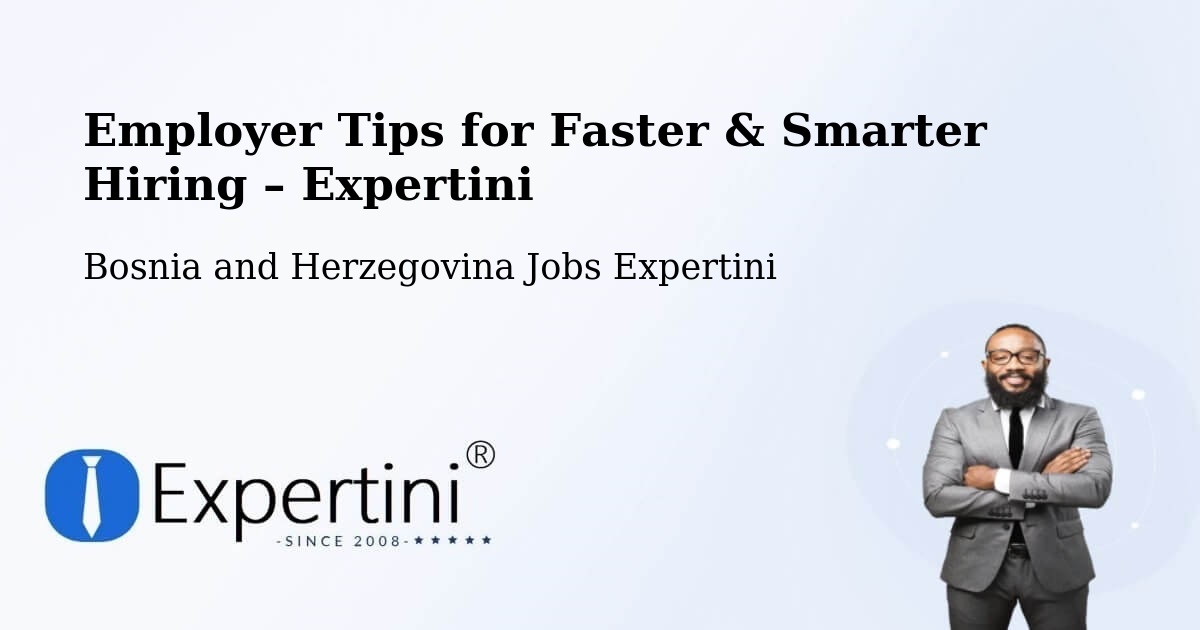 Employer Tips for Hiring & Recruitment – Doboj - Doboj, Bosnia and Herzegovina Jobs Expertini