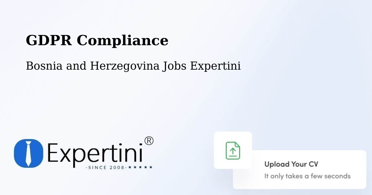 EU GDPR Compliance Statement – Doboj - Bosnia and Herzegovina Jobs Expertini