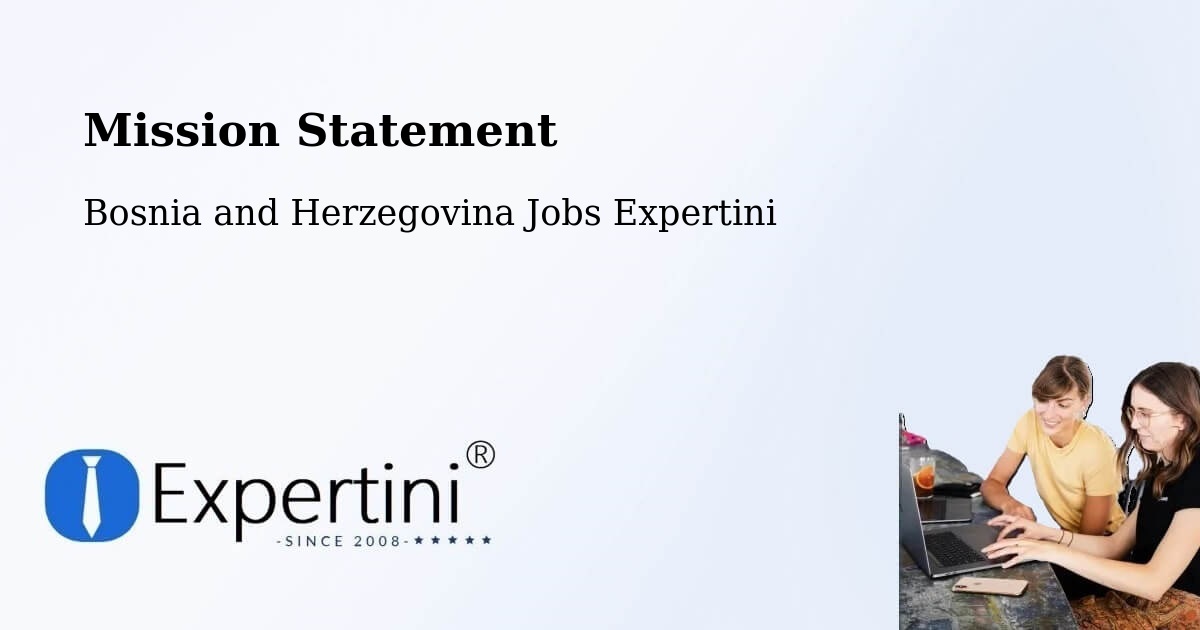 Corporate Mission – Doboj - Bosnia and Herzegovina Jobs Expertini