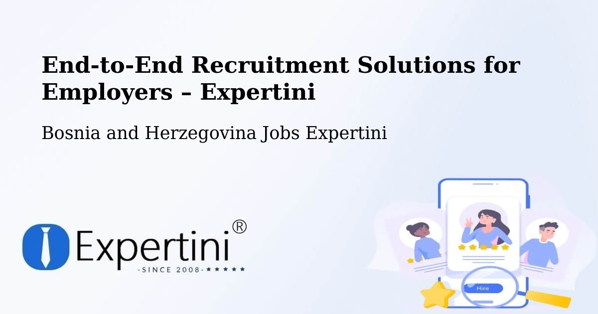 Recruitment Solutions for Employers – Doboj - Doboj, Bosnia and Herzegovina Jobs Expertini