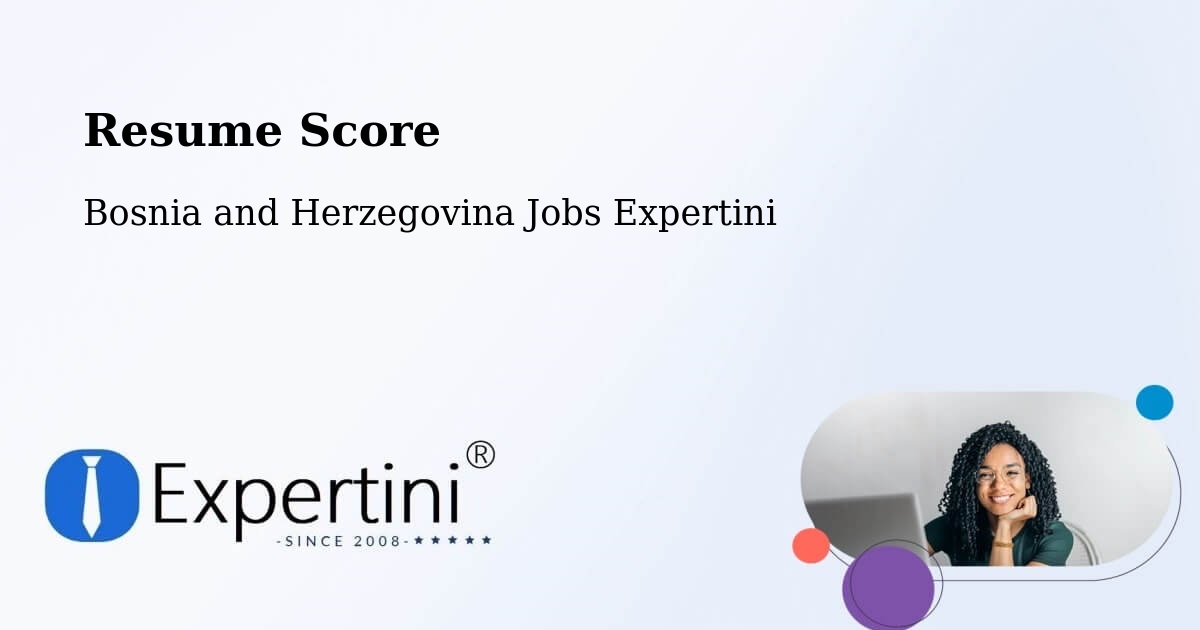 Resume Score & Job Description Match Tool – Doboj - Bosnia and Herzegovina Jobs Expertini