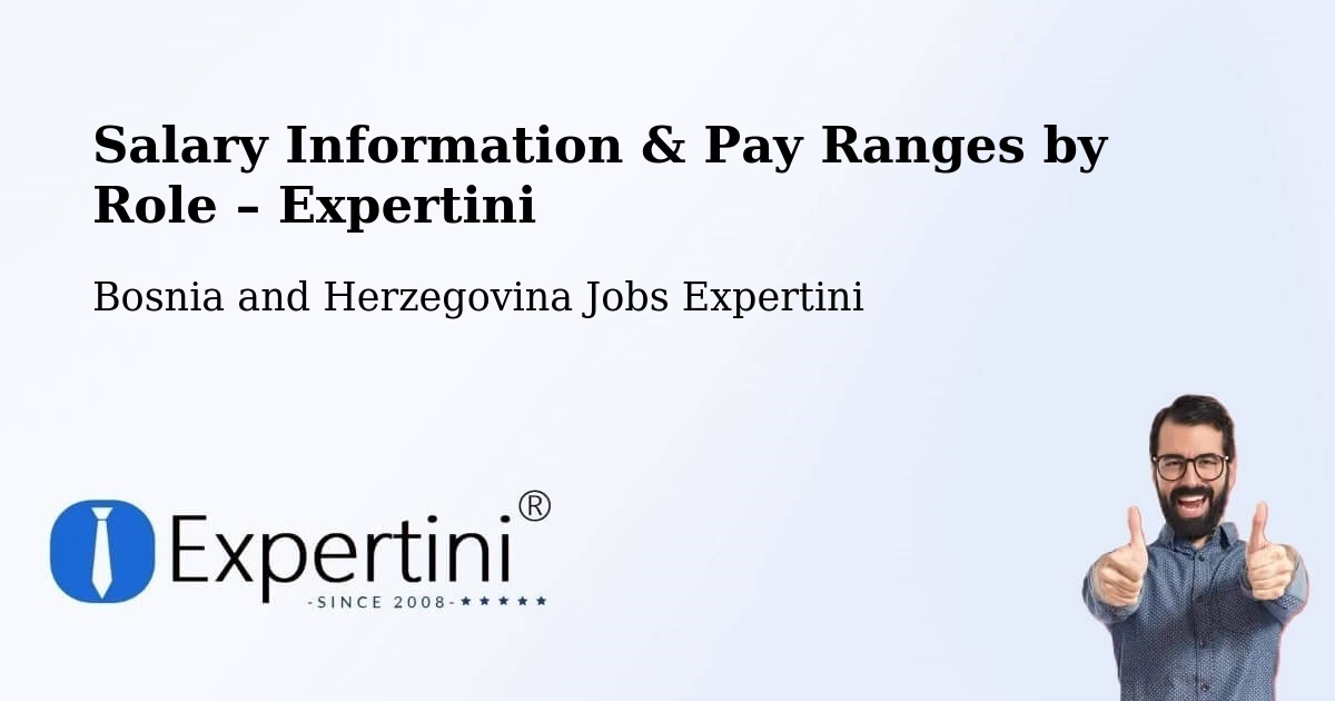Salary Information & Pay Ranges – Doboj - Doboj, Bosnia and Herzegovina Jobs Expertini